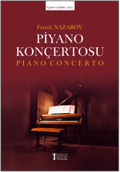 Nazarov Piyano Konçertosu-İki Piyano Düzenlemesi Fattah Nazarov