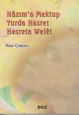 Nazıma Mektup Yurda Hasret -Hasreta Welet %17 indirimli Rıza Çolpan