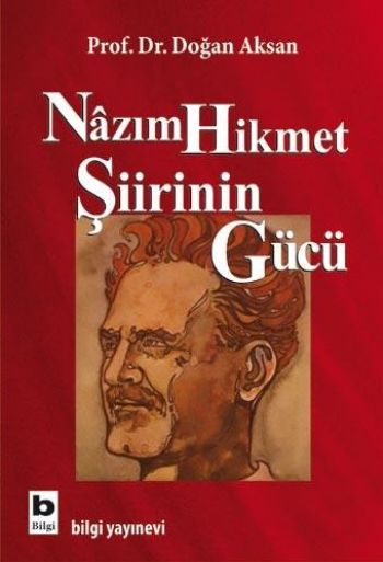 Nazım Hikmet Şiirinin Gücü %17 indirimli Doğan Aksan