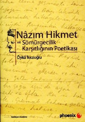 Nazım Hikmet ve Sömürgecilik Karşıtlığının Poetikası %17 indirimli Öyk