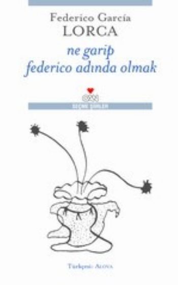 Ne Garip Federico Adında Olmak %17 indirimli Federico Garcia Lorca