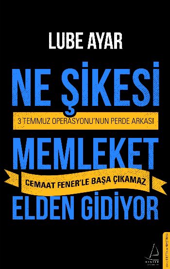 Ne Şikesi Memleket Elden Gidiyor