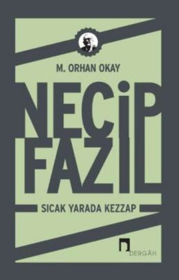 Necip Fazıl Sıcak Yarada Kezzap %17 indirimli M.Orhan Okay