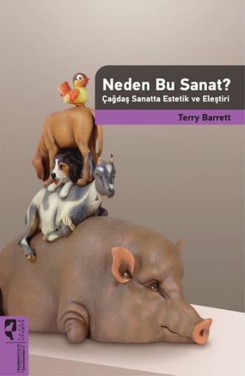 Neden Bu Sanat Çağdaş Sanatta Estetik ve Eleştiri