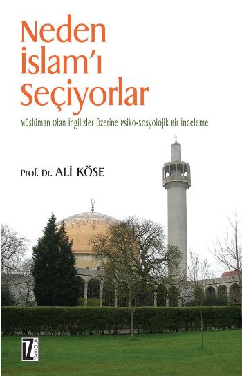 Neden İslamı Seçiyorlar-Müslüman Olan İngilizler Üzerine Psiko-Sosyolo