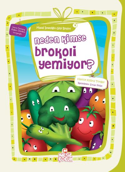 Neden Kimse Brokoli Yemiyor - Masal İstediğin Gibi Bitsin 9