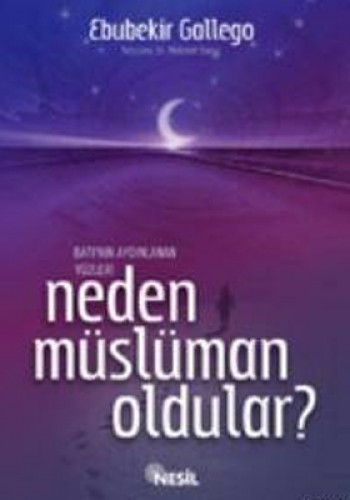 Neden Müslüman Oldular