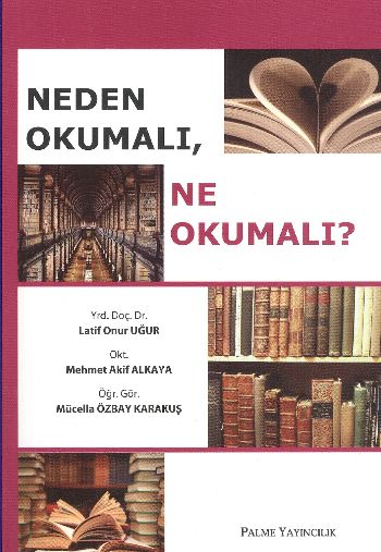 Neden Okumalı, Ne Okumalı