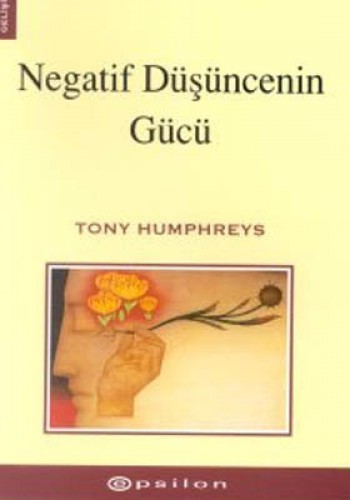 Negatif Düşüncenin Gücü