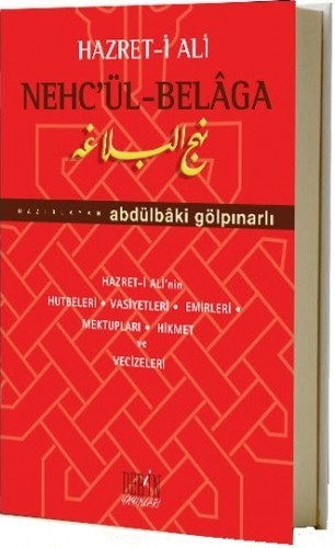 Nehc’ül - Belaga Hz. Ali’nin Hutbeleri,Vasiyyetleri,Emirleri,Mektuplar