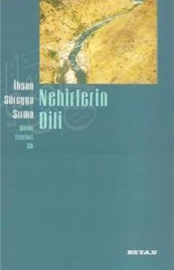 Nehirlerin Dili %17 indirimli İhsan Süreyya Sırma