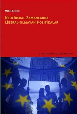 Neoliberal Zamanlarda Liberal Olmayan Politikalar