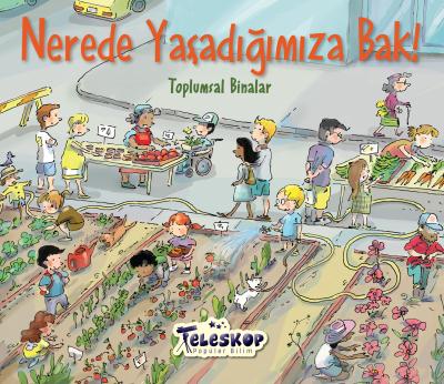 Nerede Yaşadığımıza Bak - Toplumsal Bilimler Teleskop Popüler Bilim Ko