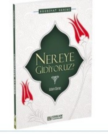 Nereye Gidiyoruz