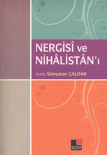 Nergisi ve Nihalistan’ı
