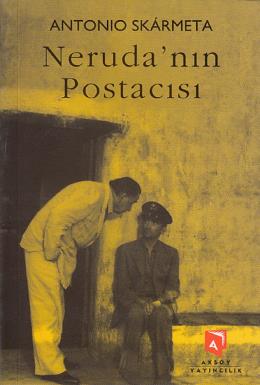 Nerudanın Postacısı Antonio Skármeta