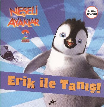 Neşeli Ayaklar 2 - Erik ile Tanış! ve Amigolar!