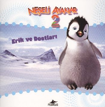 Neşeli Ayaklar 2 - Erik ve Dostları