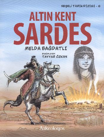 Neşeli Tarih Dizisi 6 Altın Kent Sardes Melda Bağdatlı