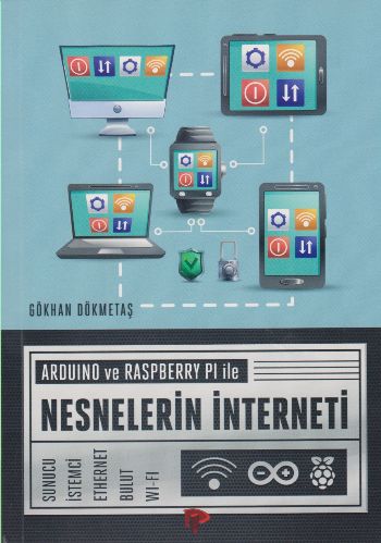 Arduino ve Raspberry PI ile Nesnelerin İnterneti