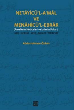 Netayicü’l-A’mal ve Menahicü’l Ebrar Abdurrahman Özkan