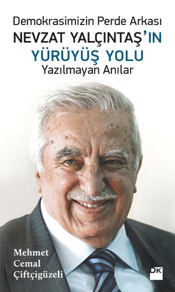 Nevzat Yalçıntaşın Yürüyüş Yolu %17 indirimli Mehmet Cemal Çiftçigüzel