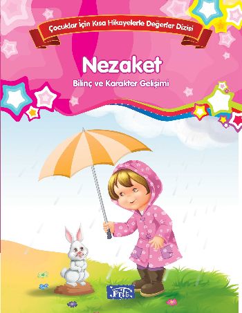 Nezaket Çocuklar İçin Kısa Hikayelerle Değerler Dizisi %25 indirimli K
