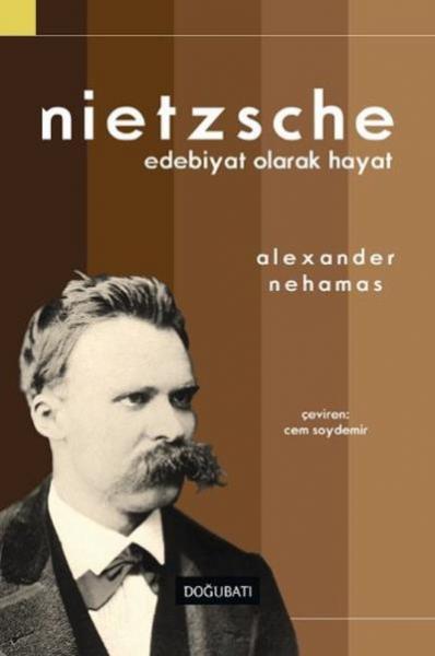 Nietzsche Alexander Nehamas