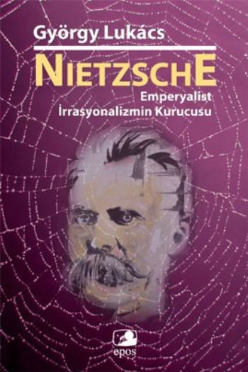 Nietzsche Emperyalist İrrasyonalizmin Kurucusu %17 indirimli György Lu