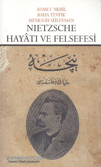 Nietzsche Hayatı ve Felsefesi %17 indirimli A.Nebil-B.Tevfik-M.Süleyma