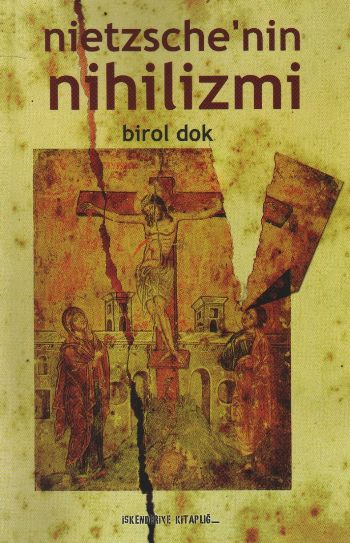 Nietzshenin Nihilizmi %17 indirimli Birol Dok