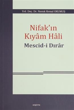 Nifak'ın Kıyam Hali: Mescid-i Dırar Namık Kemal Okumuş