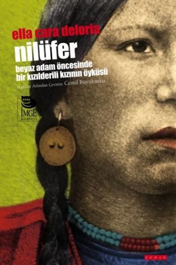 Nilüfer-Beyaz Adam Öncesinde Bir Kızıldereili Kızının Öyküsü %17 indir