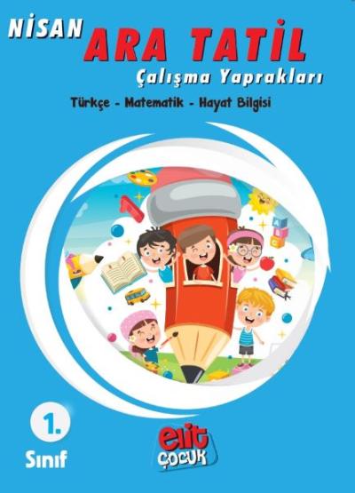 Elitçocuk 1. Sınıf Nisan Ara Tatili Çalışma Yaprakları