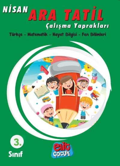 Elitçocuk 3. Sınıf Nisan Ara Tatili Çalışma Yaprakları