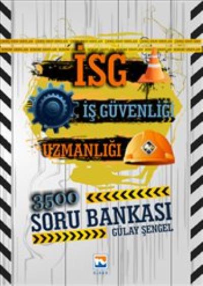 Nisan İSG Uzmanlığı Sınavlarına Hazırlık Soru Bankası