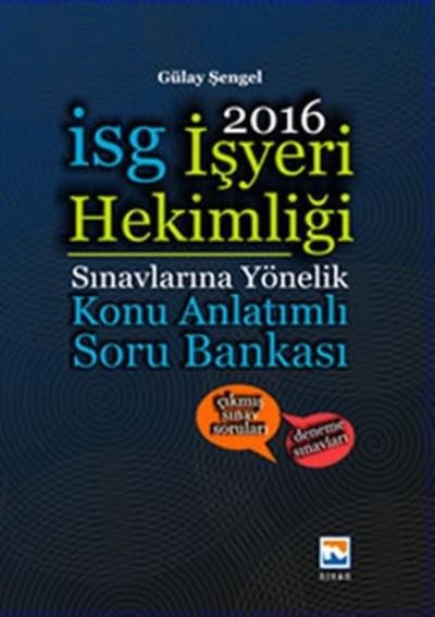 Nisan İşyeri Hekimliği Sınavlarına Yönelik Konu Anlatımlı Soru Bankası