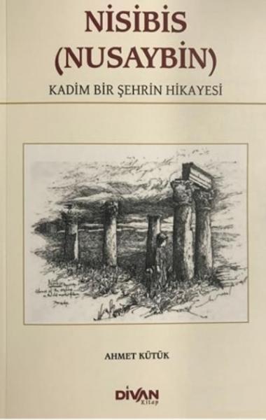 Nisibis (Nusaybin) Ahmet Kütük