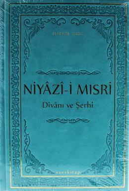 Niyazi-i Mısri Divanı ve Şerhi (Ciltli)