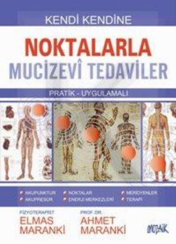 Noktalarla Mucizevi Tedaviler