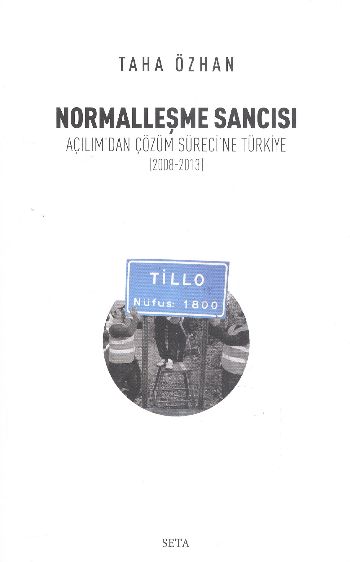 Normalleşme Sancısı Açılımdan Çözüm Sürecine Türkiye 2008-2013