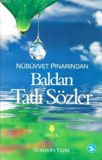 Nübüvvet Pınarından Baldan Tatlı Sözler Nureddin Yıldız