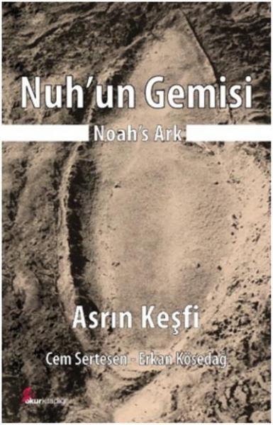 Nuh'un Gemisi - Asrın Keşfi