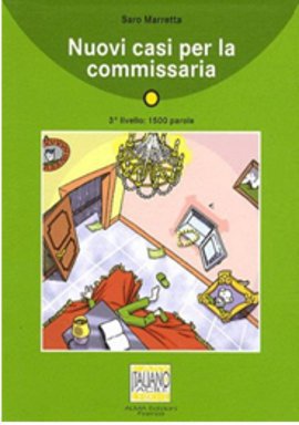 Nuovi Casi per la Commissaria + CD (İtalyanca Okuma Kitabı Orta-Alt Seviye) A2