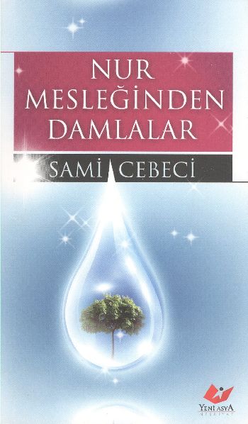 Nur Mesleğinden Damlalar