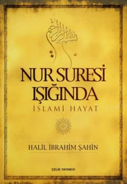 Nur Suresi Işığında İslami Hayat