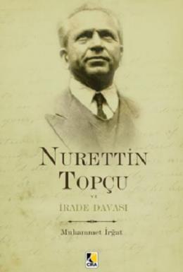 Nurettin Topçu ve İrade Davası