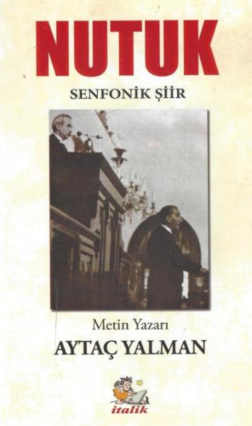 Nutuk - Senfonik Şiir