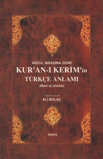 Nüzul Sırasına Göre Kuran-ı Kerimin Türkçe Anlamı (Meal ve Sözlük) %17