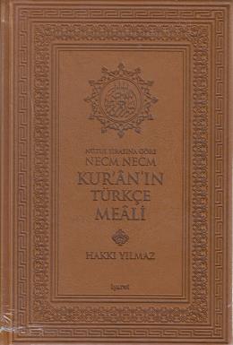 Nüzul Sırasına Göre Necm Necm Kur'an'ın Türkçe Meali (Ciltli)